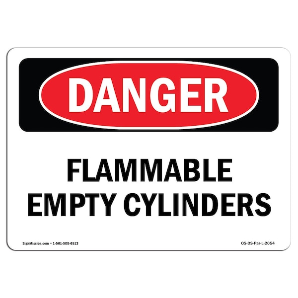Safety Sign, OSHA Danger, 7" Height, 10" Width, Aluminum, Flammable Empty Cylinders, Landscape